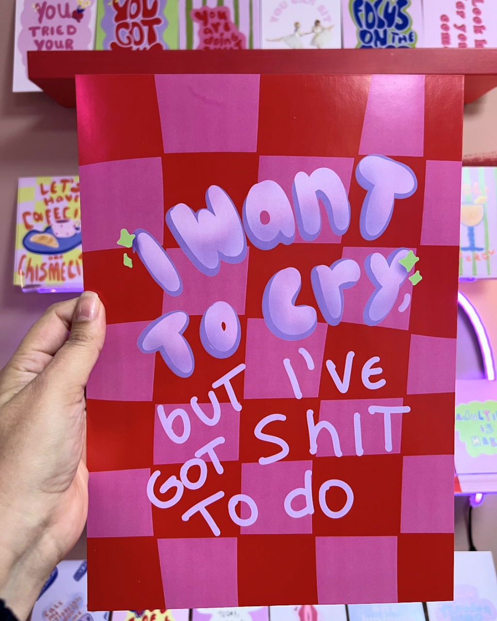 I want to cry but I've got shit to do Poster & Postcard