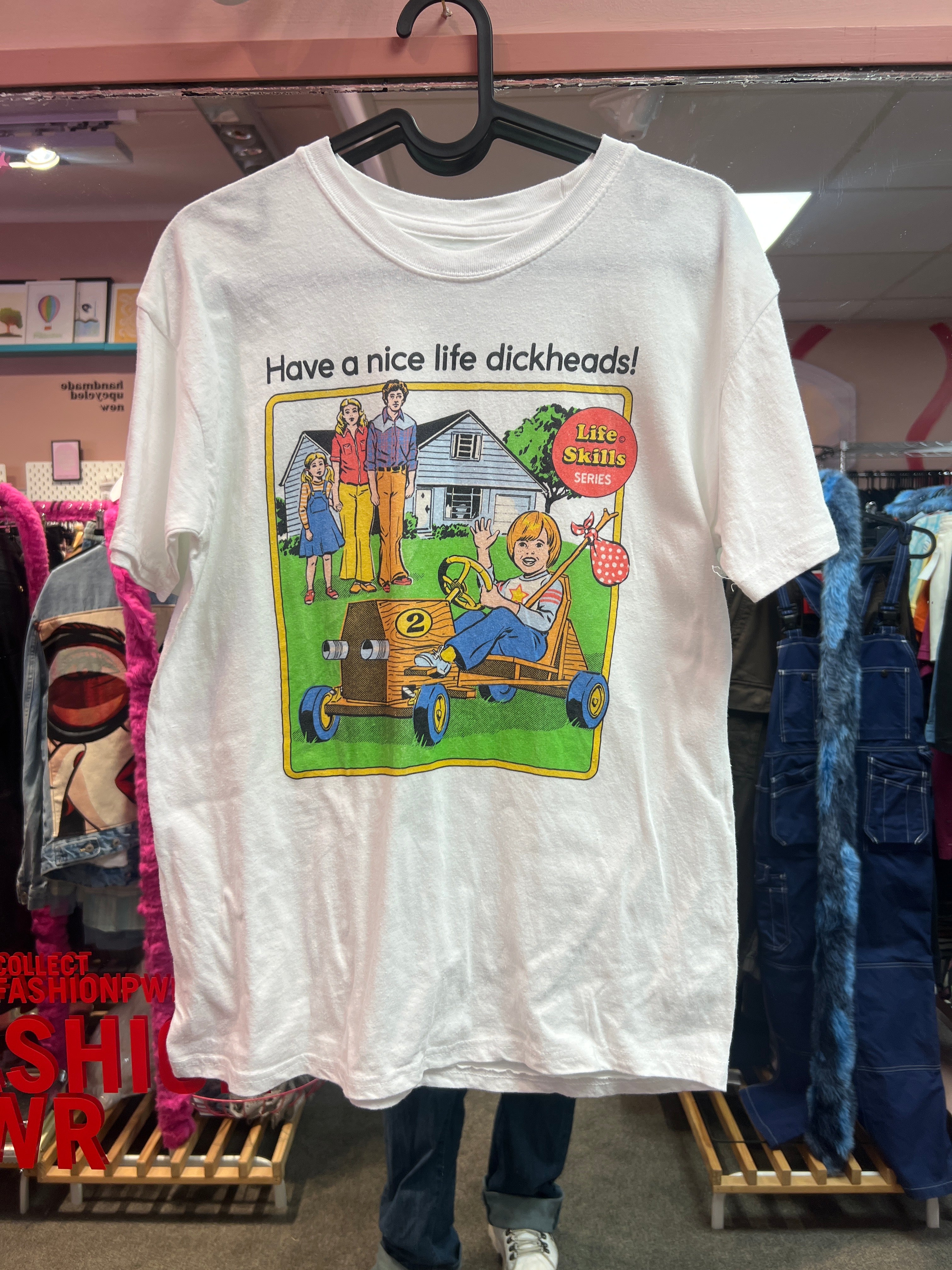 Have a nice life t-shirt