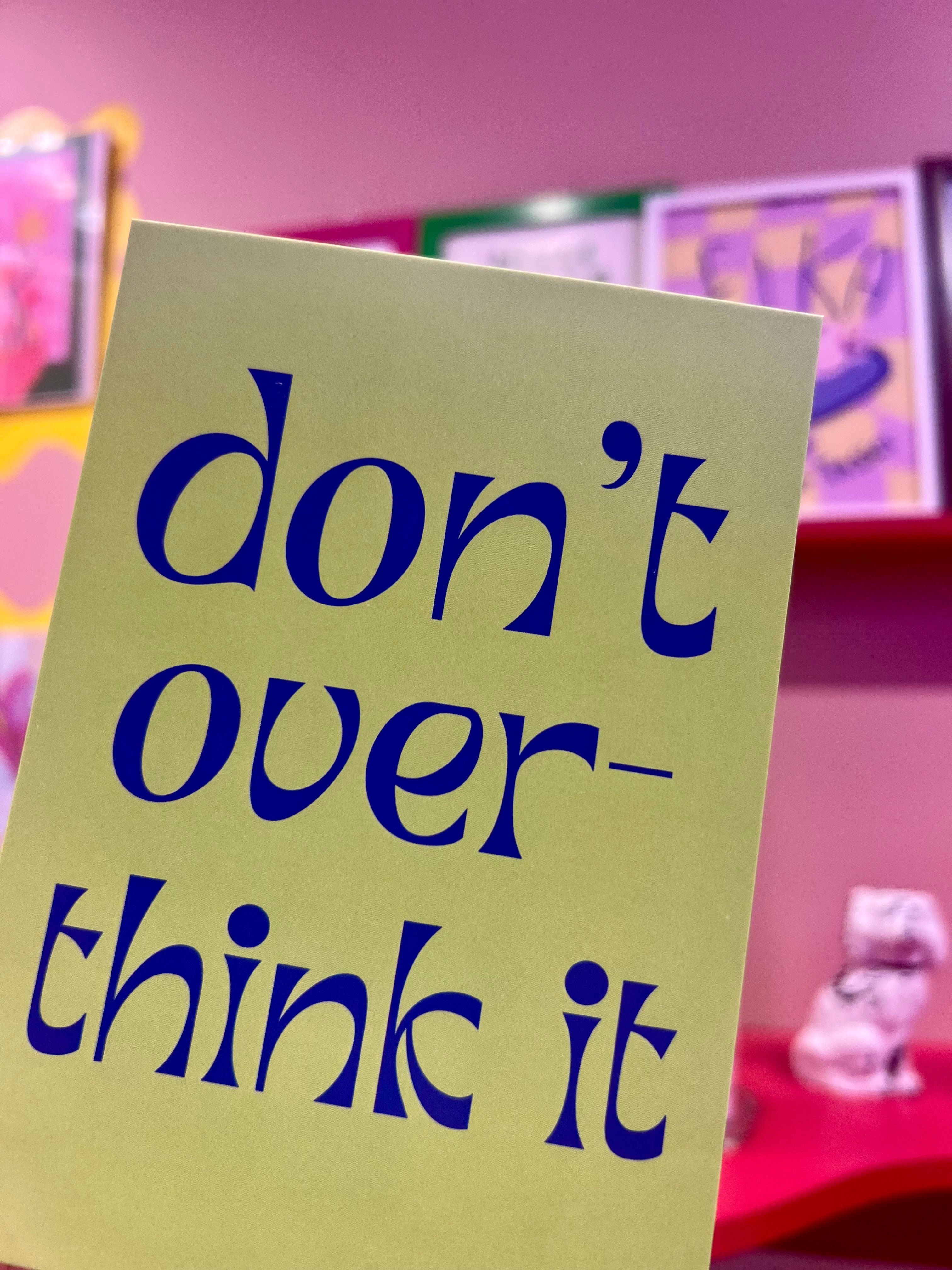 Lime green Don't overthink it Poster & Postcard