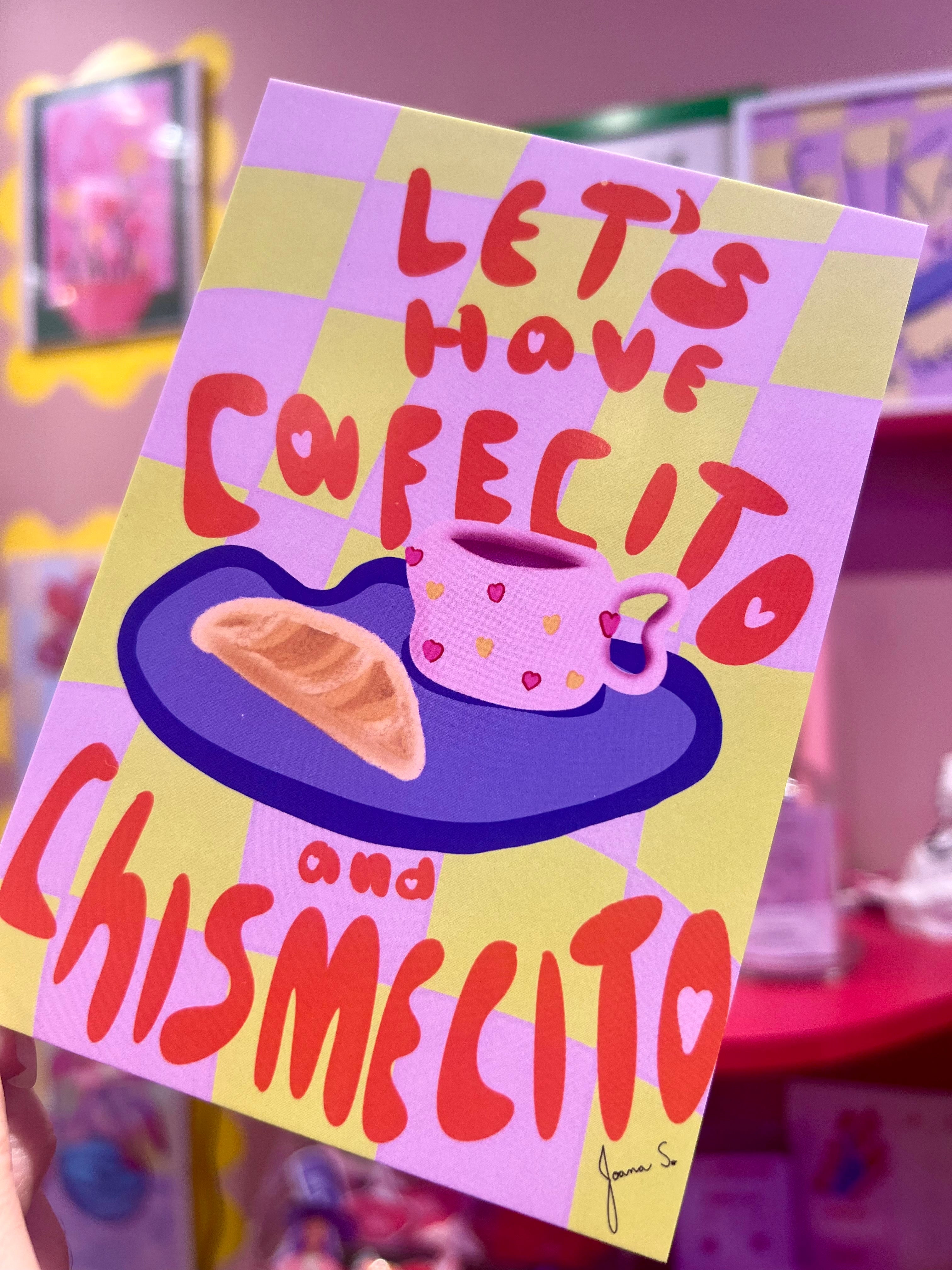 Lets have cafecito and chismecito Poster & Postcard