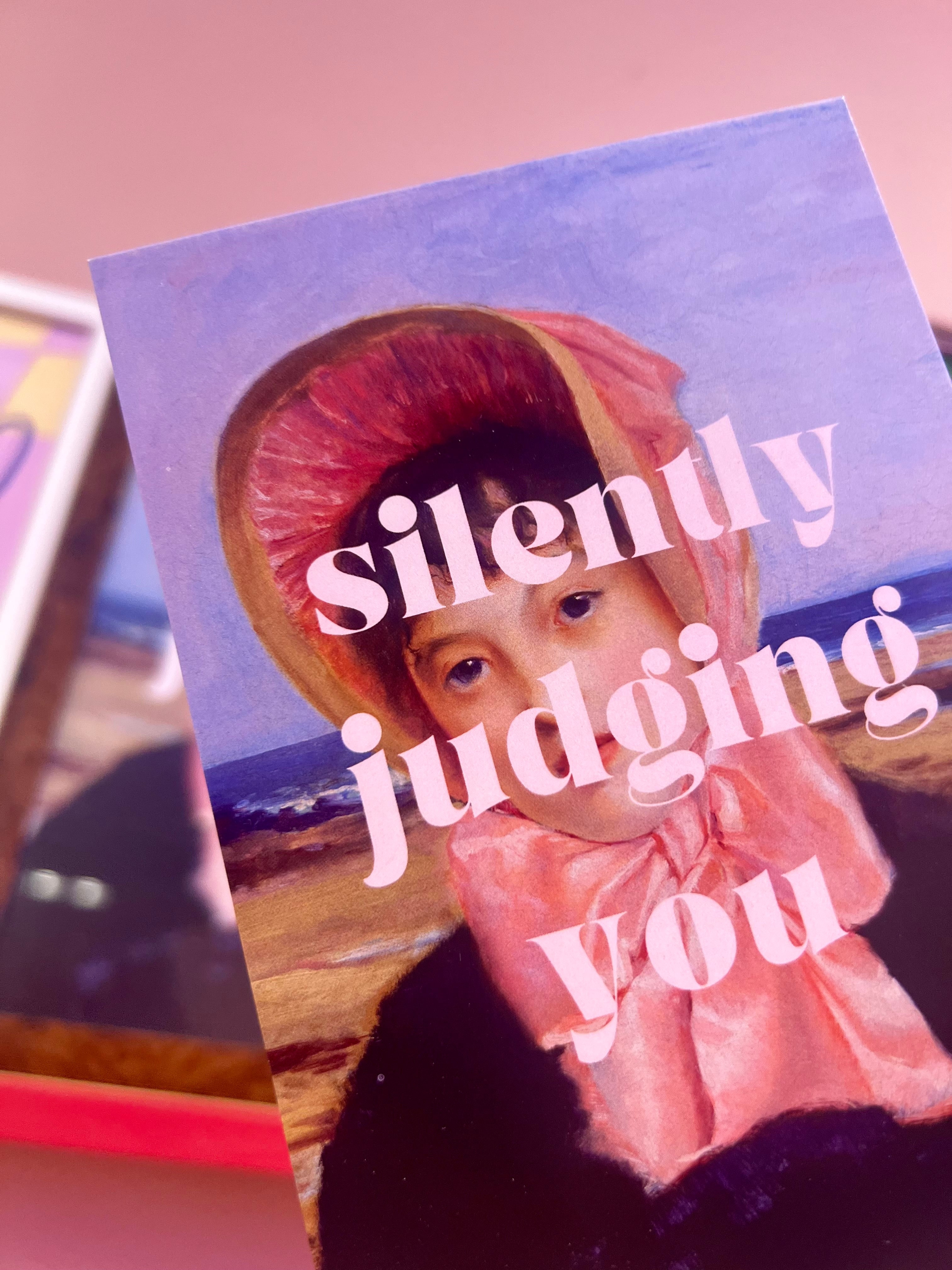 Silently judging you Poster & Postcard