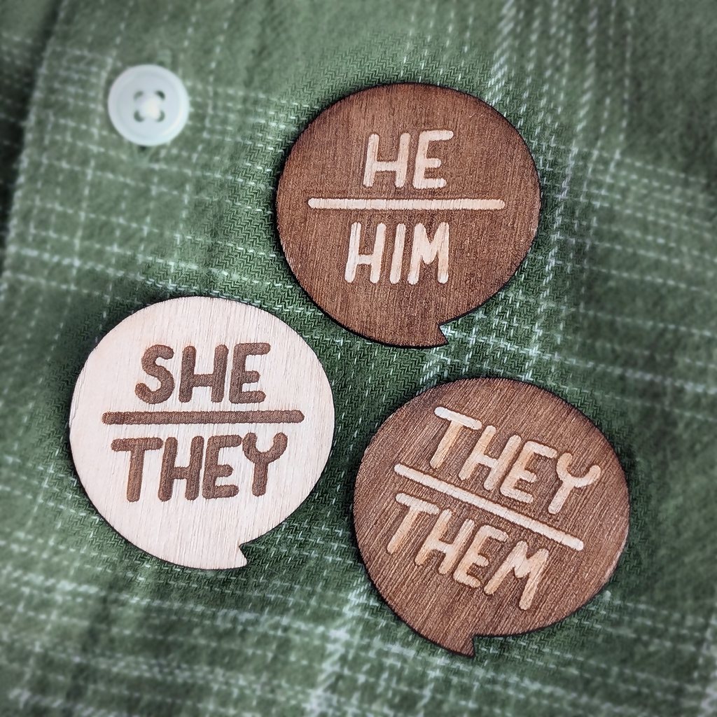 Neutral Pronoun pin | Wooden pin