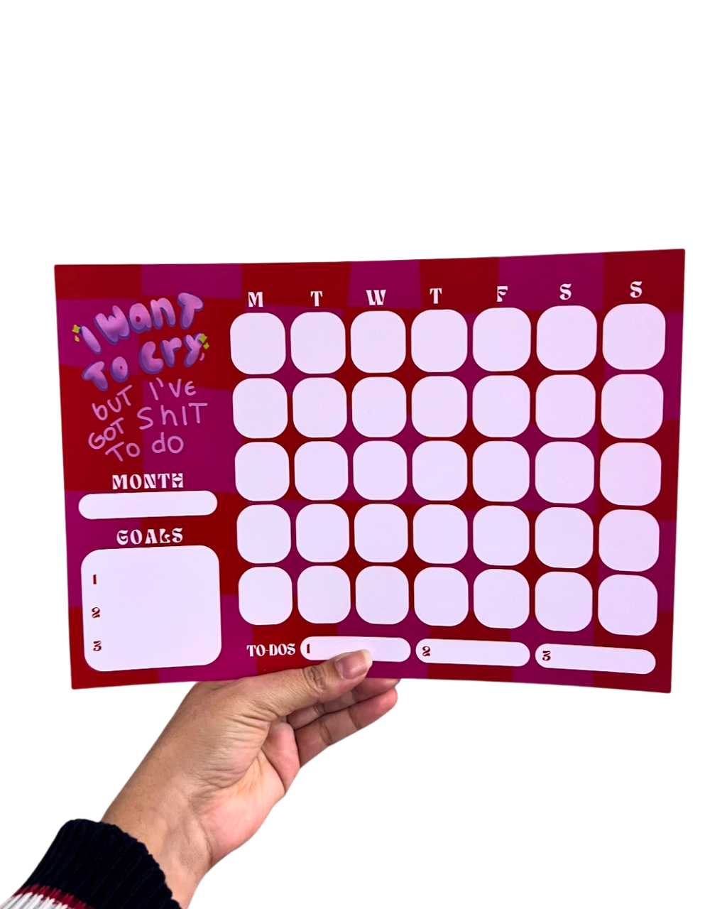 Calendar I want to cry but Ive shit to do