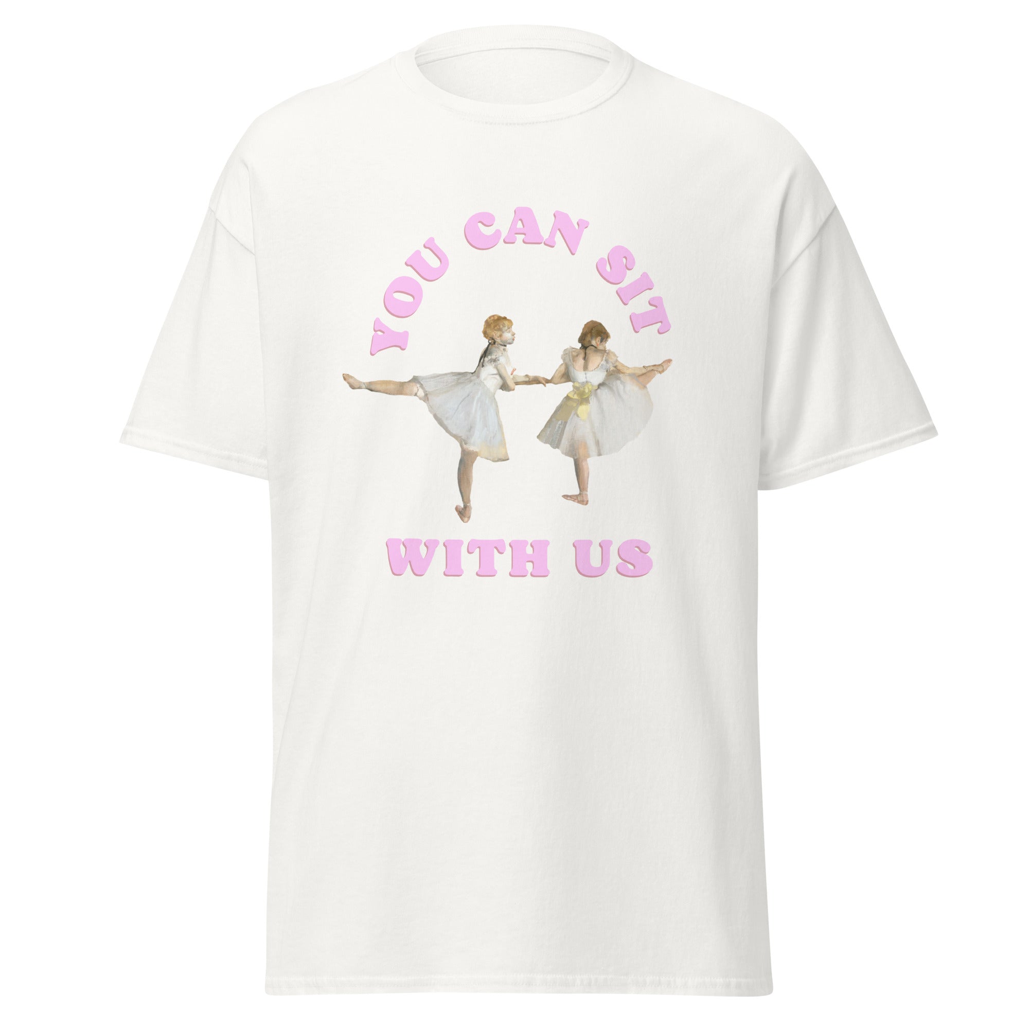 You can sit with us T-shirt | The Damn Aesthetic